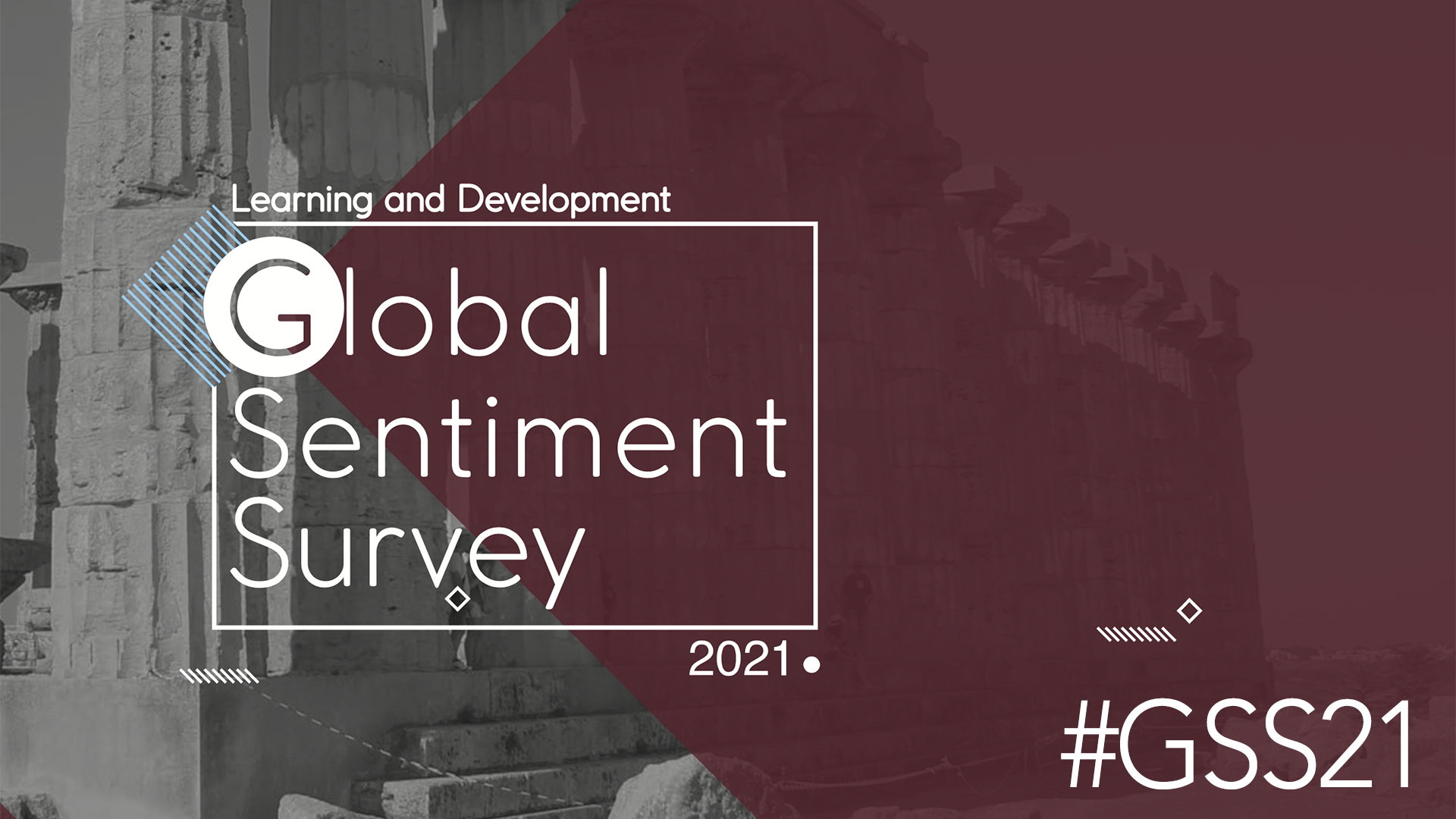 The Learning and Development Global Sentiment Survey 2021 #GSS21